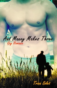 And Manny Makes Three (Gay Romance)