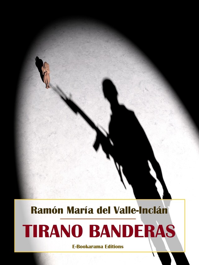 Book cover for Tirano Banderas