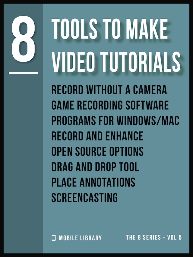 Book cover for Tools To Make Video Tutorials 8