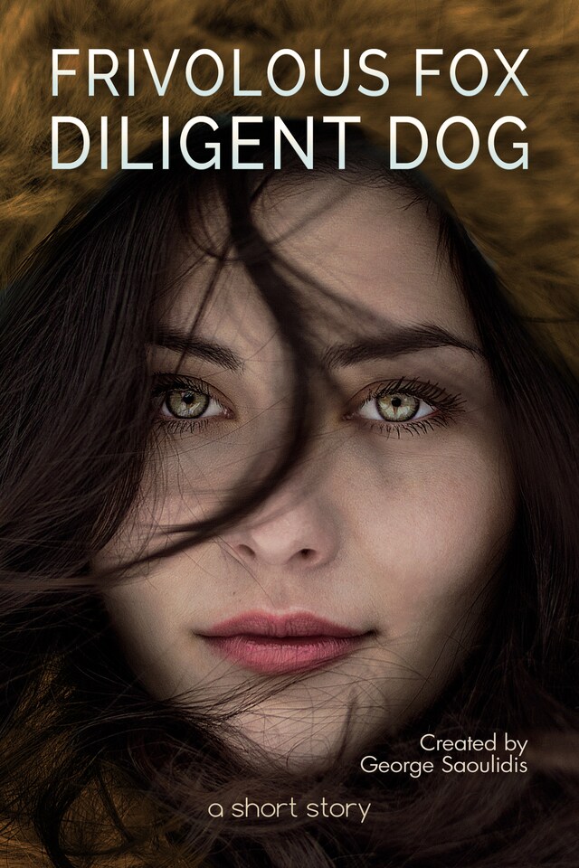 Book cover for Frivolous Fox Diligent Dog