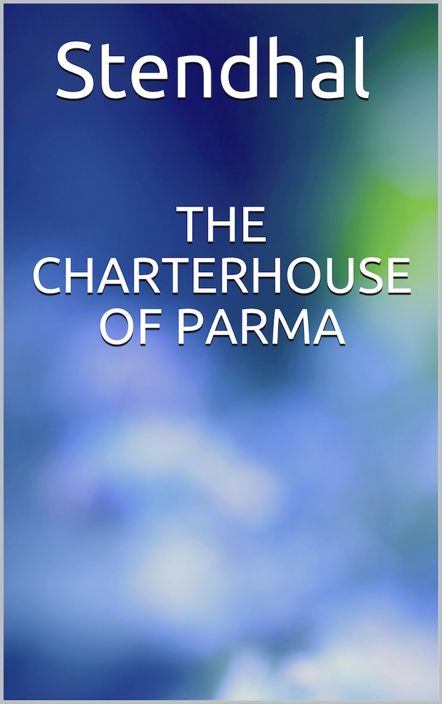 Kirjankansi teokselle The Charterhouse of Parma