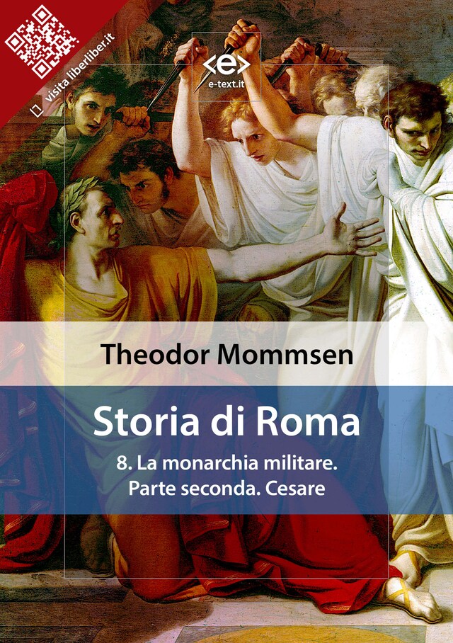 Couverture de livre pour Storia di Roma. Vol. 8: La monarchia militare. Parte seconda: Cesare