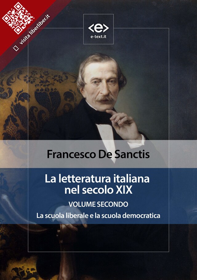 Book cover for La letteratura italiana nel secolo XIX. Volume secondo. La scuola liberale e la scuola democratica.