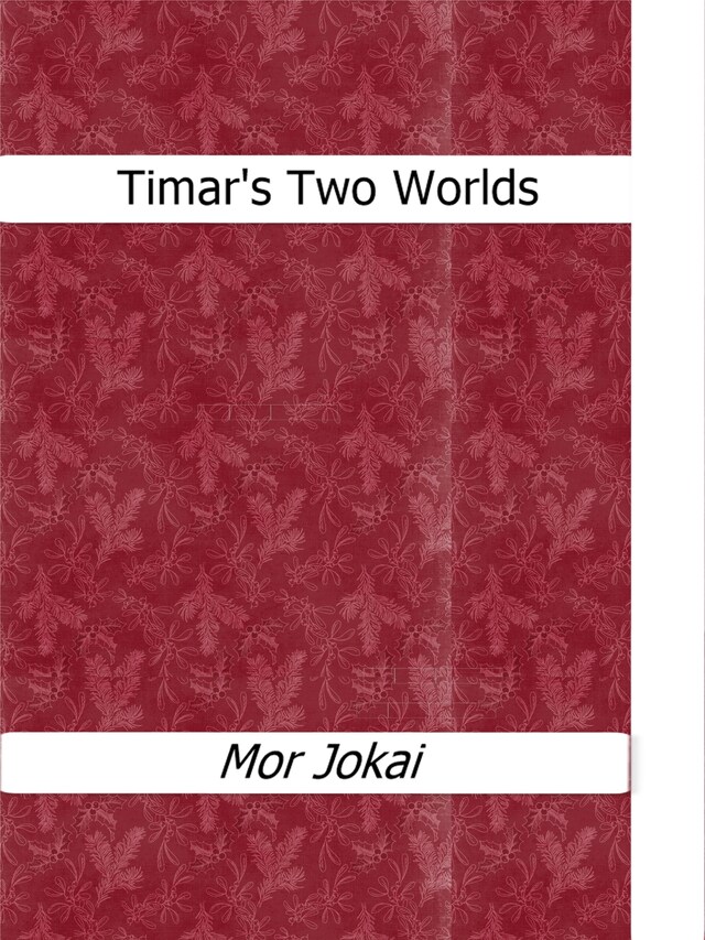 Book cover for Timar?s Two Worlds