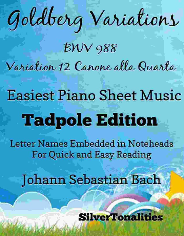 Goldberg Variations BWV 988 12 Canone alla Quarta Easiest Piano Sheet Music Tadpole Edition