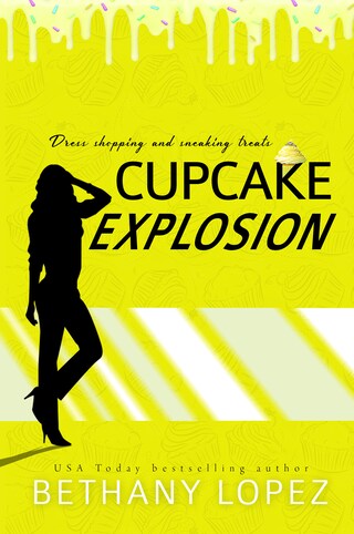 Cupcake Explosion ~ Bethany Lopez bookCoverFor
