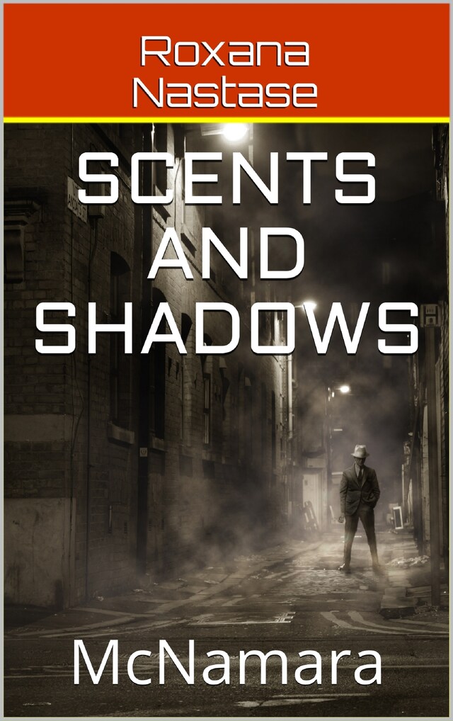 Bogomslag for Scents and Shadows (McNamara, #2)