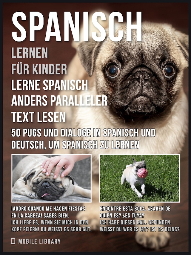 Book cover for Spanisch Lernen Für Kinder - Lerne Spanisch Anders Paralleler Text Lesen