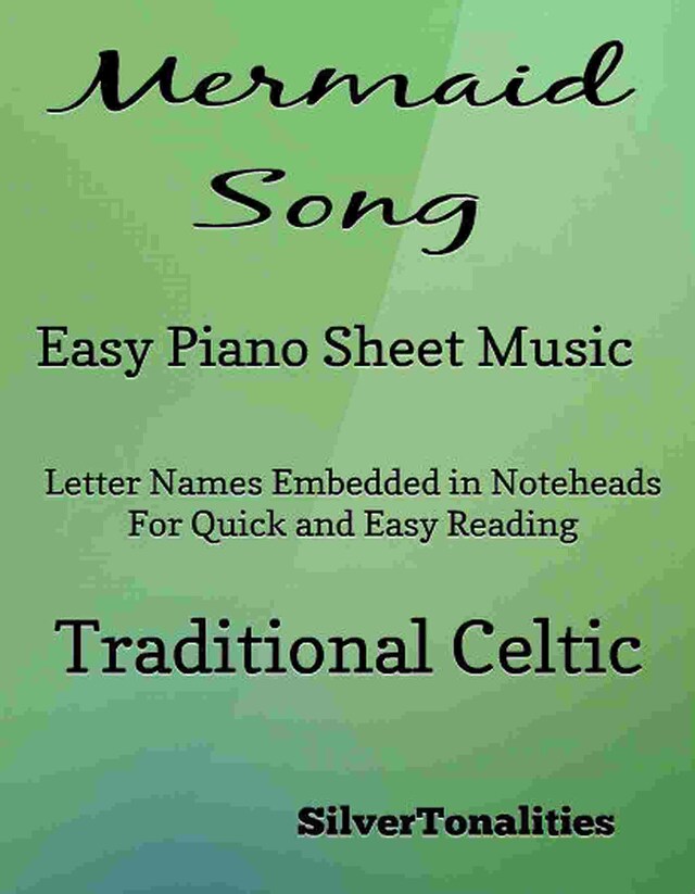 Mermaid Song Easy Piano Sheet Music