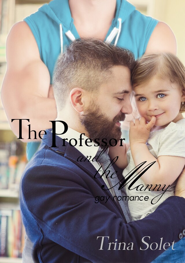 Book cover for The Professor and the Manny: Gay Romance