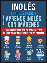 Inglés ( Inglés Facil ) Aprende Inglés con Imágenes (Vol 1)