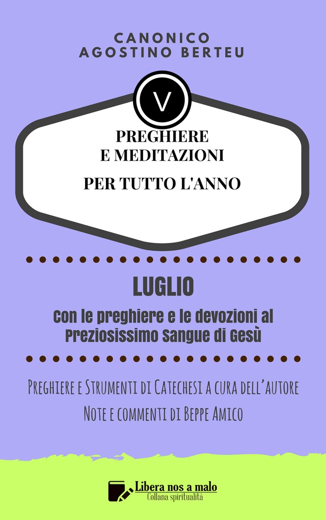 Copertina del libro per PREGHIERE E MEDITAZIONI  PER TUTTO L’ANNO - Con Preghiere e Strumenti di Catechesi a cura dell’autore - Annotazioni e commenti di Beppe Amico