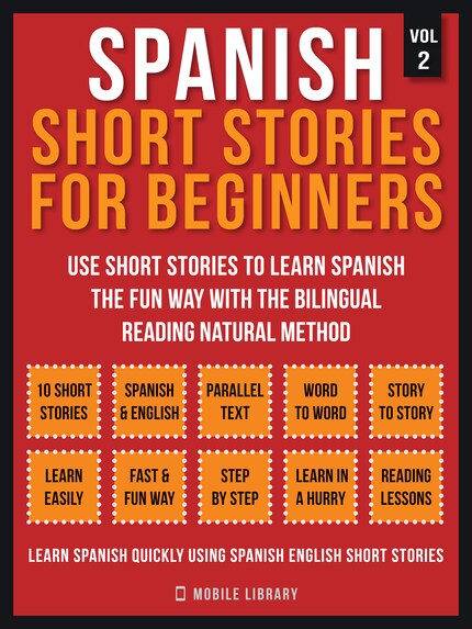 Spanish Short Stories For Beginners (Vol 2) - Mobile Library - E-bog -  BookBeat