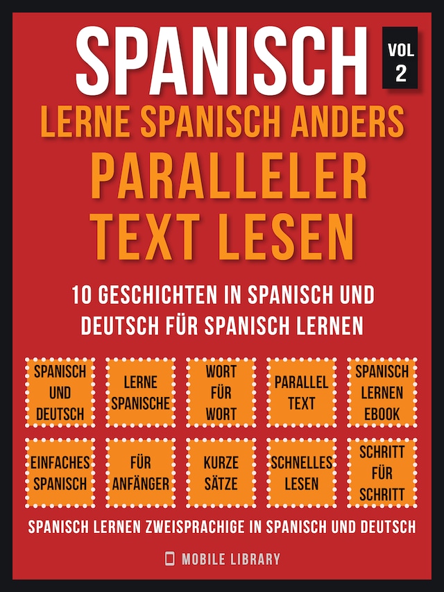 Book cover for Spanisch - Lerne Spanisch Anders Paralleler Text Lesen (Vol 2)