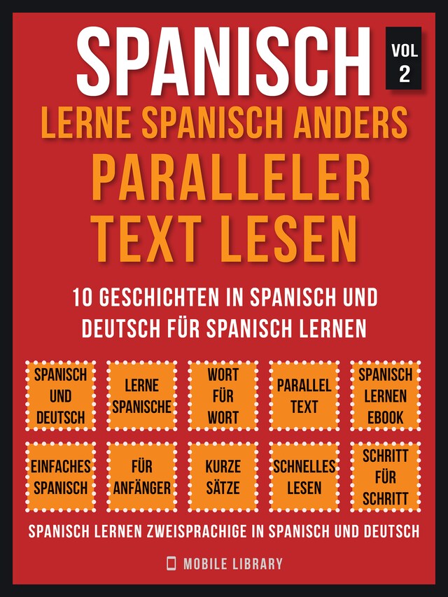 Book cover for Spanisch - Lerne Spanisch Anders Paralleler Text Lesen (Vol 2)