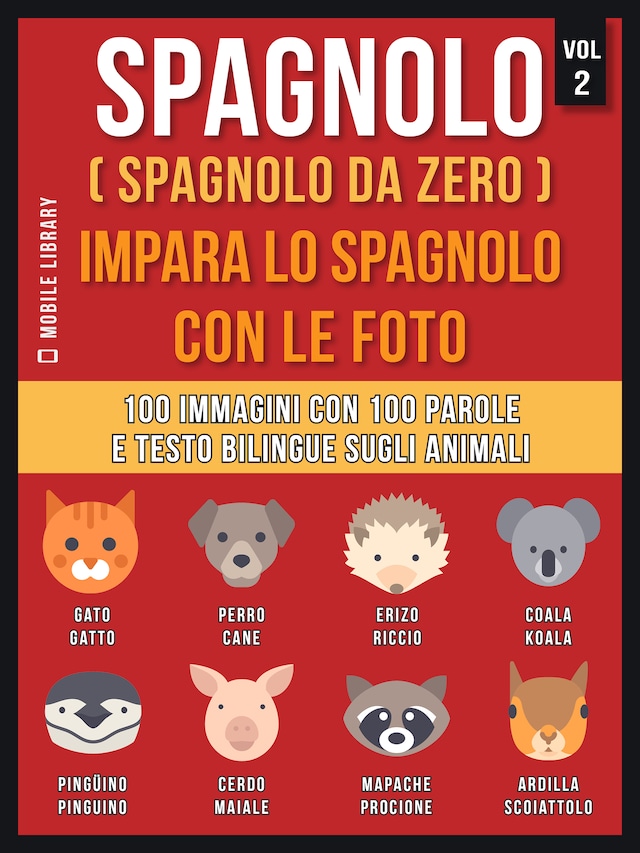 Spagnolo ( Spagnolo da zero ) Impara lo spagnolo con le foto (Vol 2)