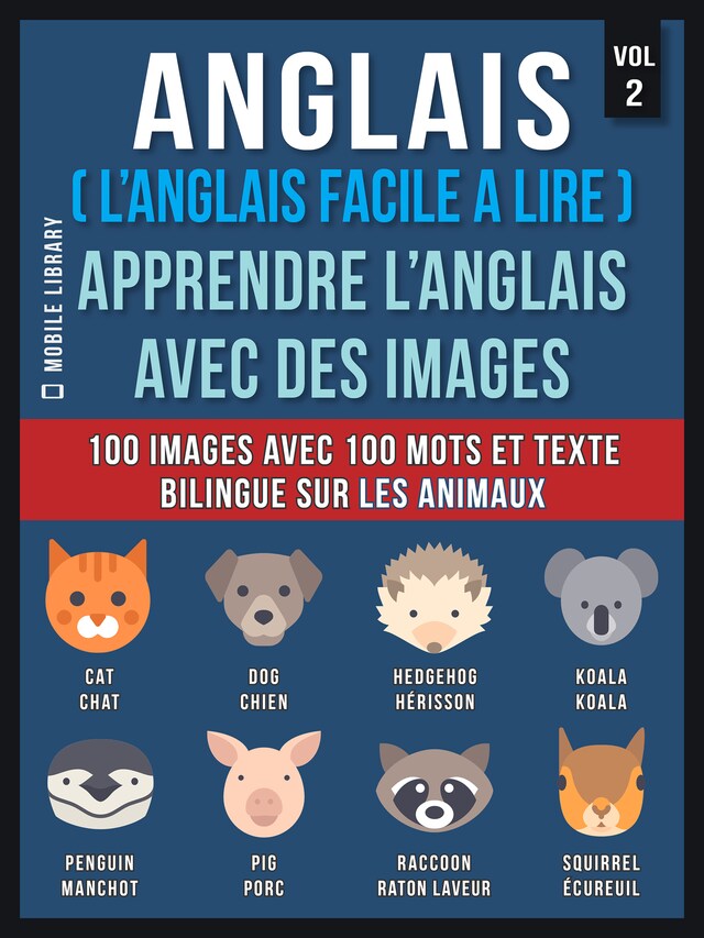 Kirjankansi teokselle Anglais ( L’Anglais facile a lire ) - Apprendre L’Anglais Avec Des Images (Vol 2)