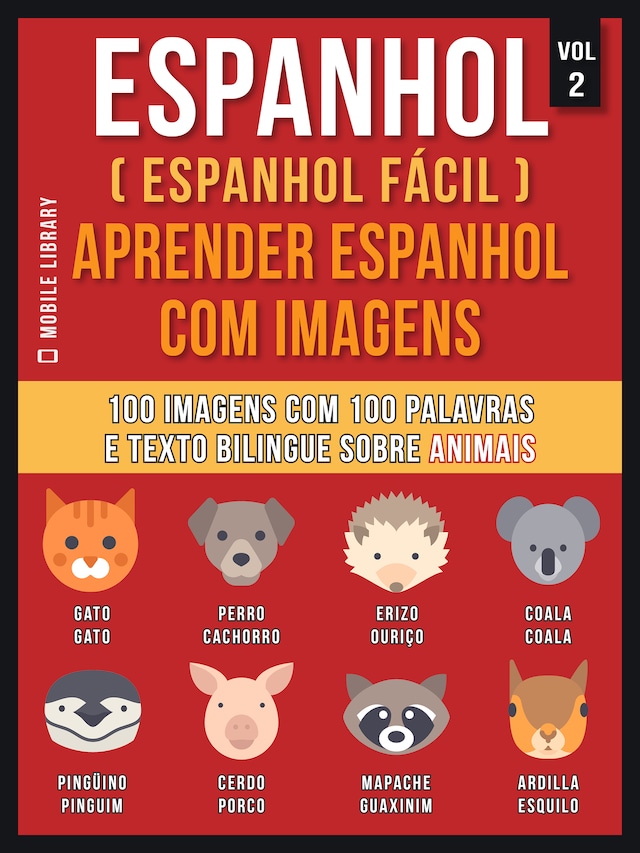 Espanhol ( Espanhol Fácil ) Aprender Espanhol Com Imagens (Vol 2)