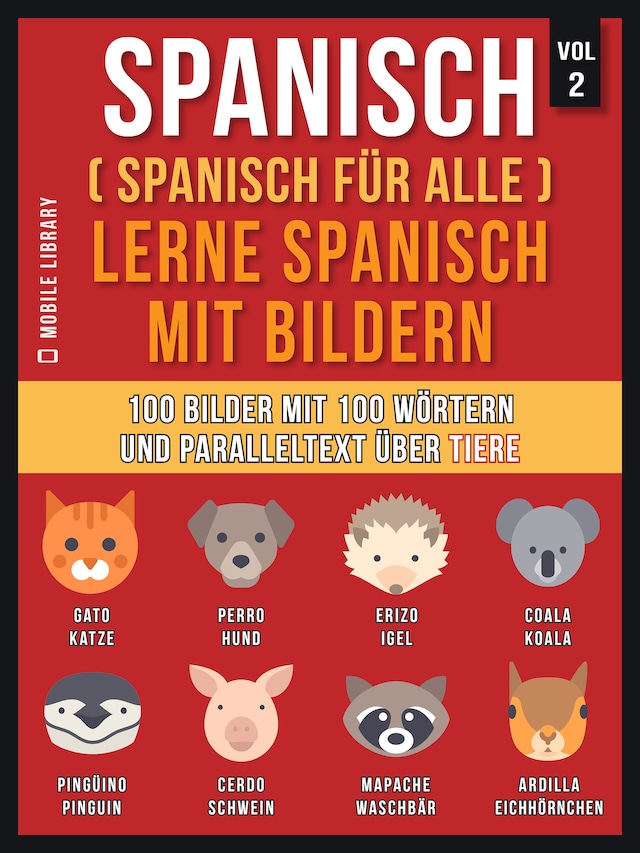 Book cover for Spanisch (Spanisch für alle) Lerne Spanisch mit Bildern (Vol 2)