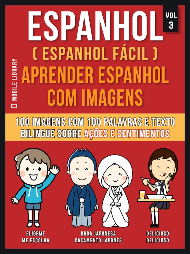 Espanhol ( Espanhol Fácil ) Aprender Espanhol Com Imagens (Vol 3)