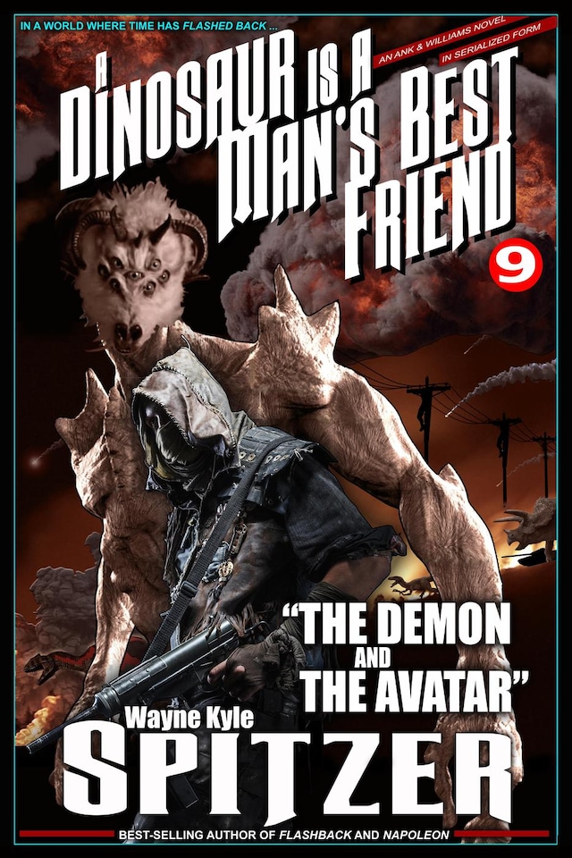 Book cover for A Dinosaur Is A Man's Best Friend 9: "The Demon and the Avatar"