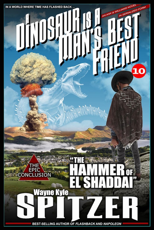 Book cover for A Dinosaur Is A Man's Best Friend 10: "The Hammer of El Shaddai"