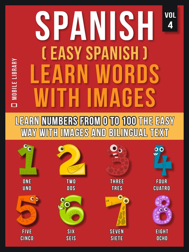 Kirjankansi teokselle Spanish ( Easy Spanish ) Learn Words With Images (Vol 4)