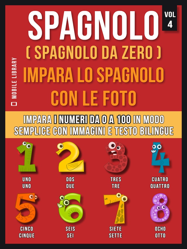 Book cover for Spagnolo ( Spagnolo da zero ) Impara lo spagnolo con le foto (Vol 4)