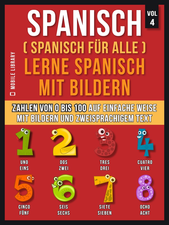Book cover for Spanisch (Spanisch für alle) Lerne Spanisch mit Bildern (Vol 4)
