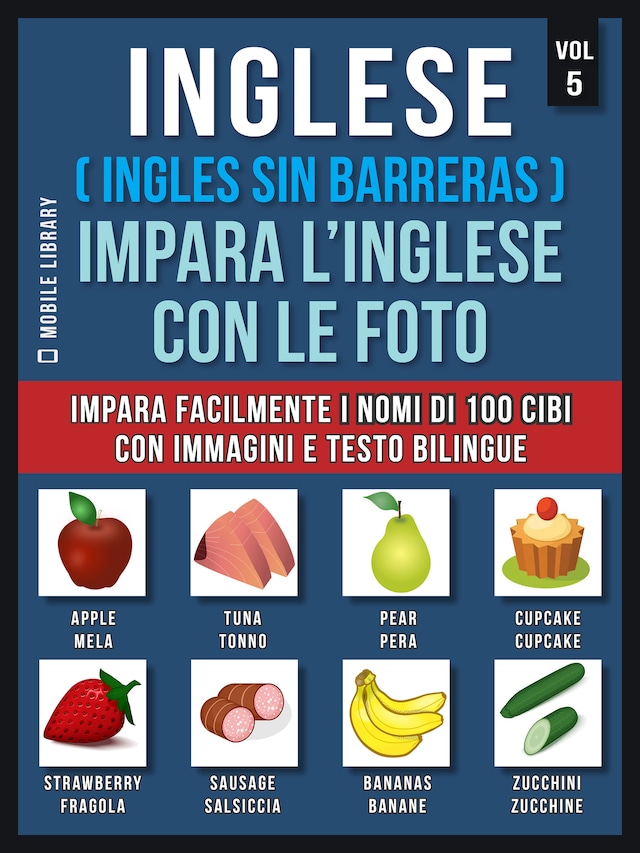 Book cover for Inglese ( Ingles Sin Barreras ) Impara L’Inglese Con Le Foto (Vol 5)