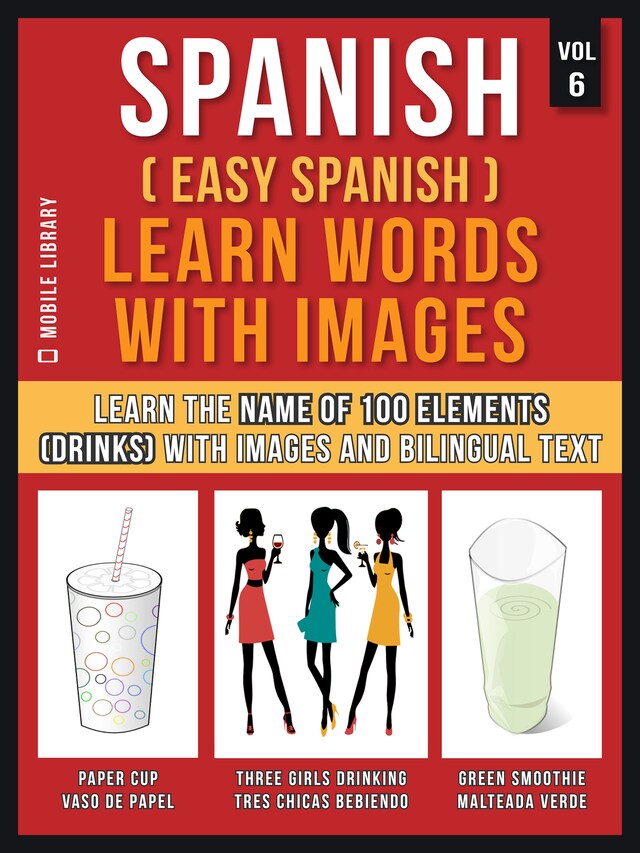 Okładka książki dla Spanish ( Easy Spanish ) Learn Words With Images (Vol 6)