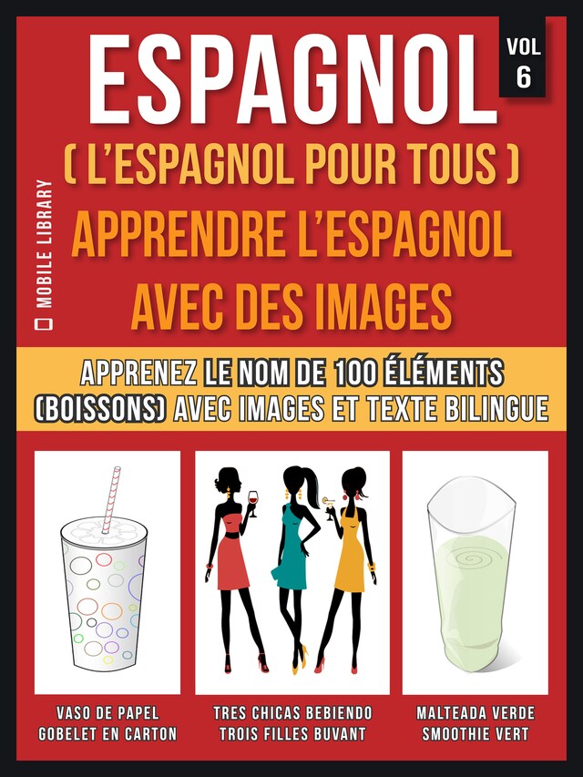 Book cover for Espagnol ( L’Espagnol Pour Tous ) - Apprendre l'espagnol avec des images  (Vol 6)