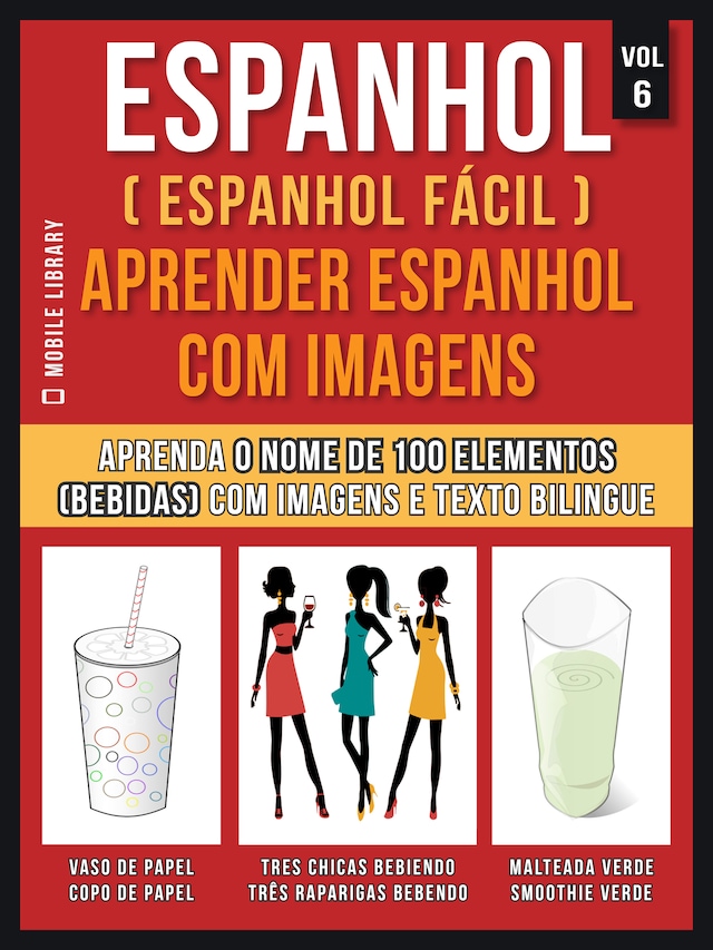 Espanhol ( Espanhol Fácil ) Aprender Espanhol Com Imagens (Vol 6)