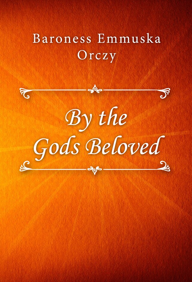 Book cover for By the Gods Beloved
