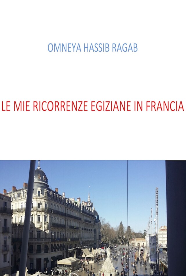 Boekomslag van Le mie ricorrenze Egiziane in Francia