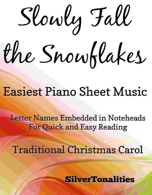 Slowly Fall the Snowflakes Easiest Piano Sheet Music