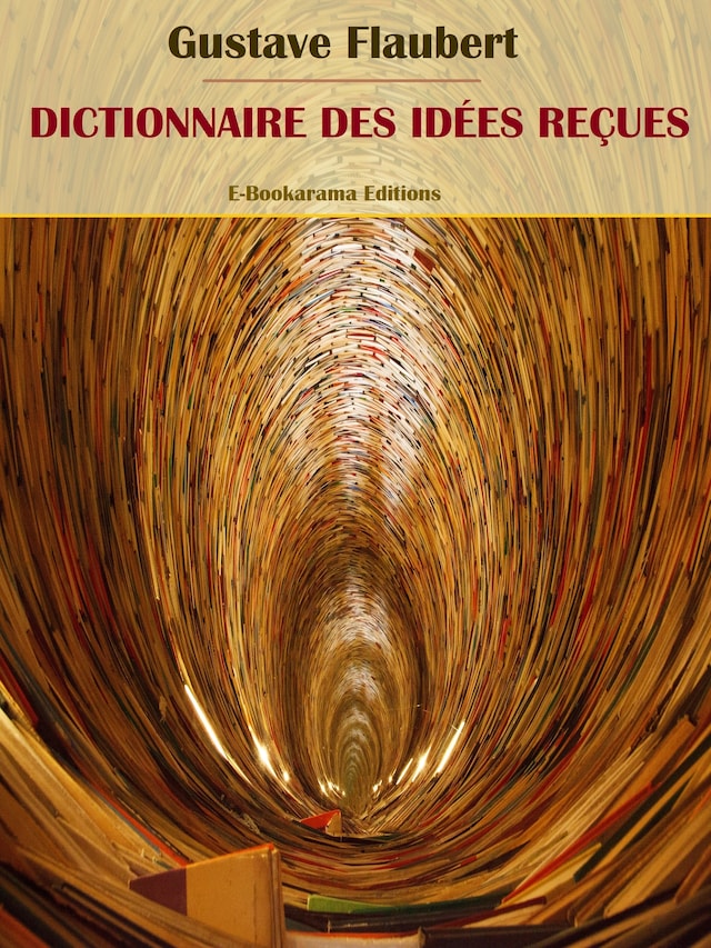 Book cover for Dictionnaire des idées reçues