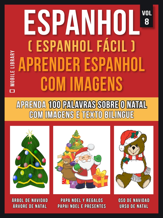 Espanhol ( Espanhol Fácil ) Aprender Espanhol Com Imagens (Vol 8)