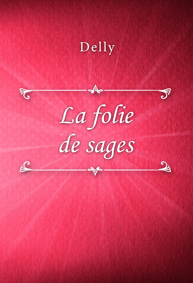 Book cover for La folie de sages