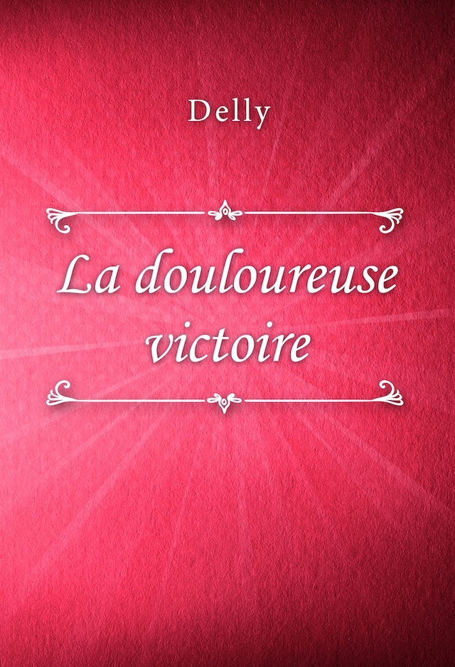 Book cover for La douloureuse victoire