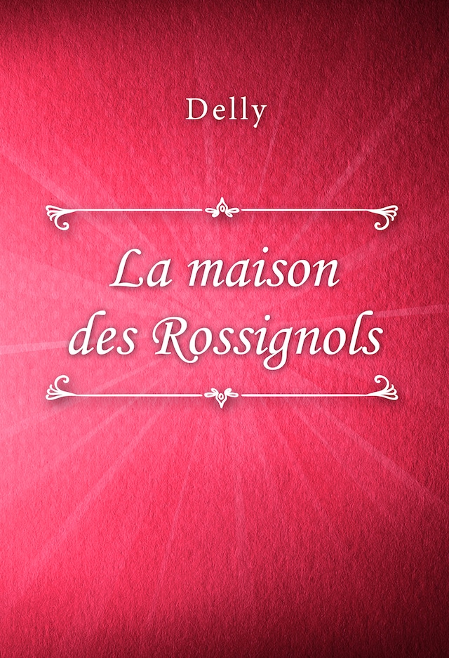 Kirjankansi teokselle La maison des Rossignols