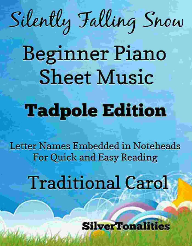 Silently Falling Snow Beginner Piano Sheet Music Tadpole Edition