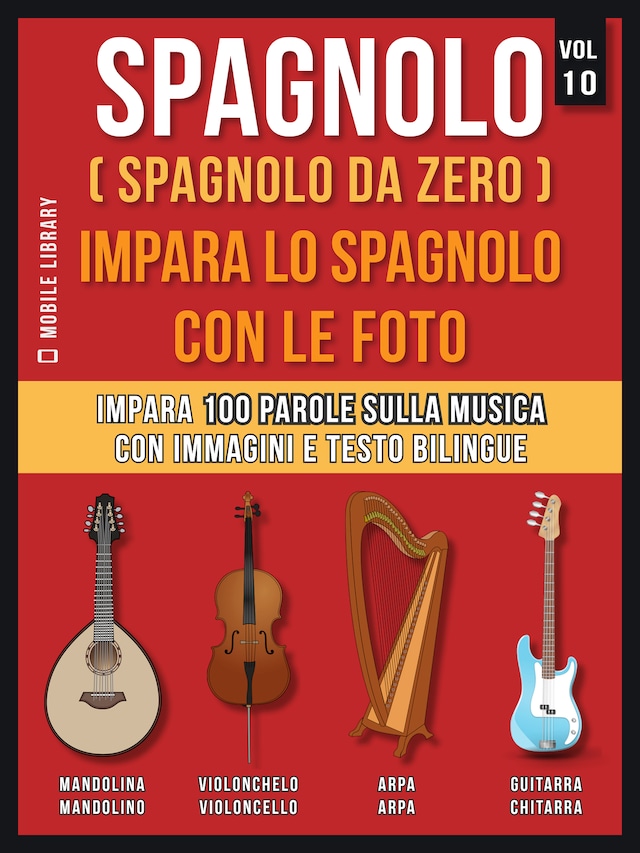Book cover for Spagnolo ( Spagnolo da zero ) Impara lo spagnolo con le foto (Vol 10)