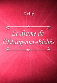 Le drame de l'Étang-aux-Biches