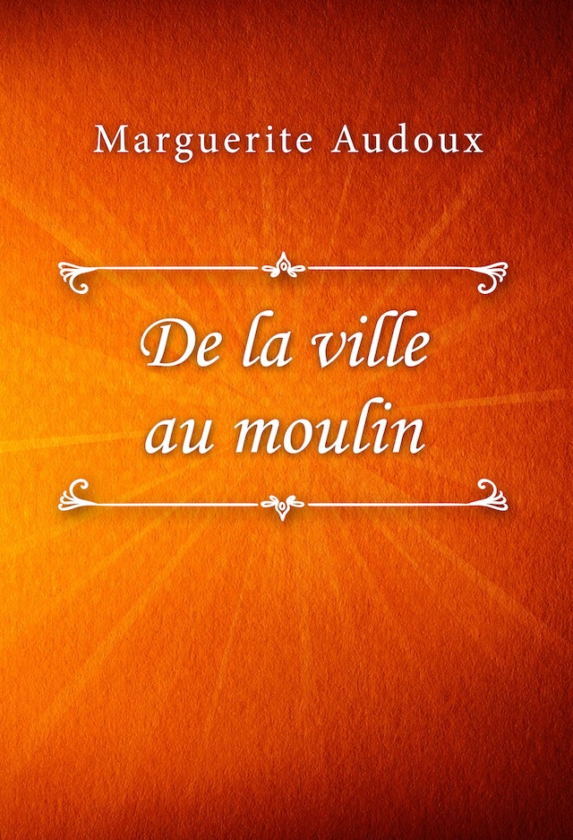 Book cover for De la ville au moulin