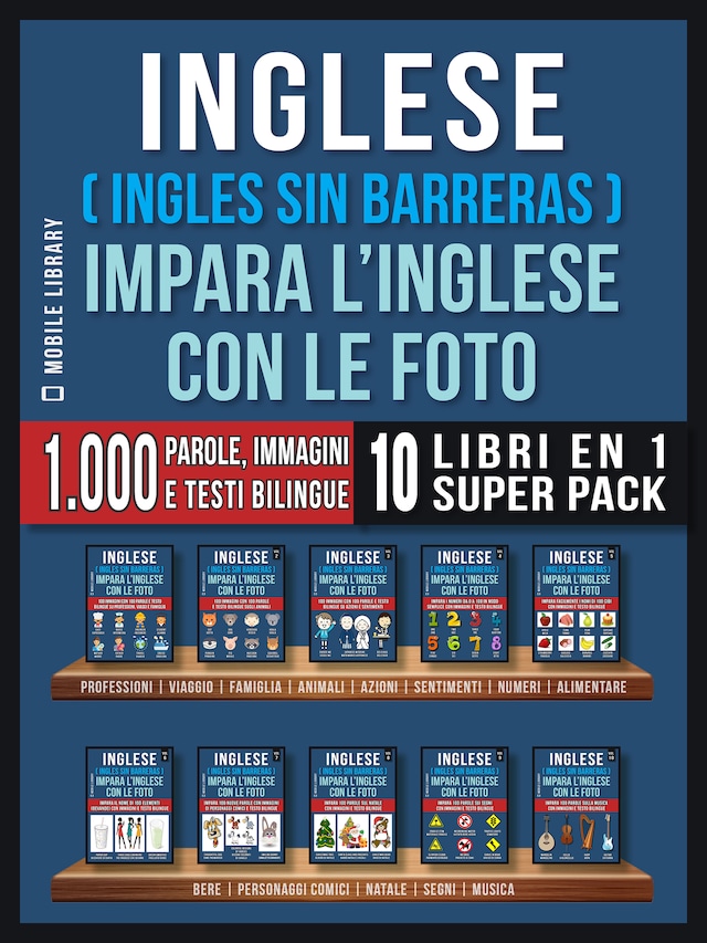 Bogomslag for Inglese ( Ingles Sin Barreras ) Impara L’Inglese Con Le Foto (Super Pack 10 libri in 1)