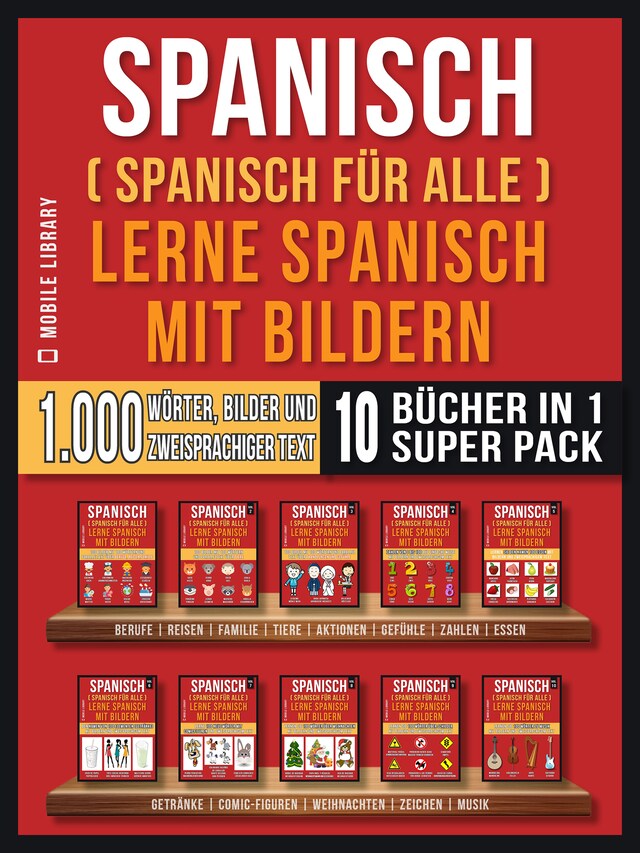 Buchcover für Spanisch (Spanisch für alle) Lerne Spanisch mit Bildern (Super Pack 10 Bücher in 1)