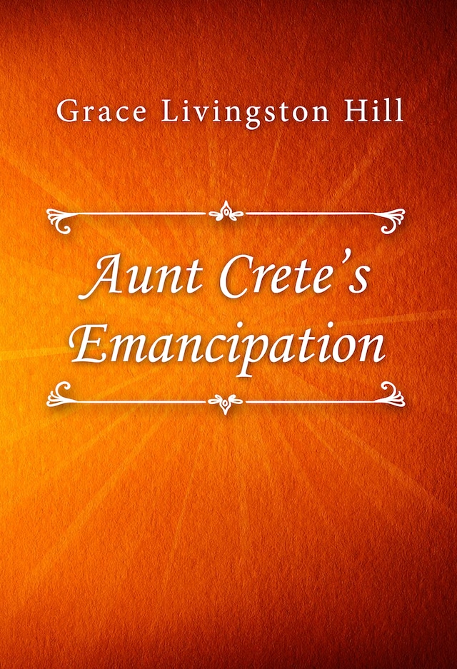 Book cover for Aunt Crete’s Emancipation