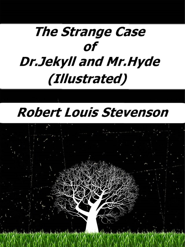 Portada de libro para The Strange Case of Dr. Jekyll and Mr. Hyde (Illustrated)
