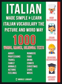 Italian Made Simple - Learn Italian Vocabulary the Picture and Word way